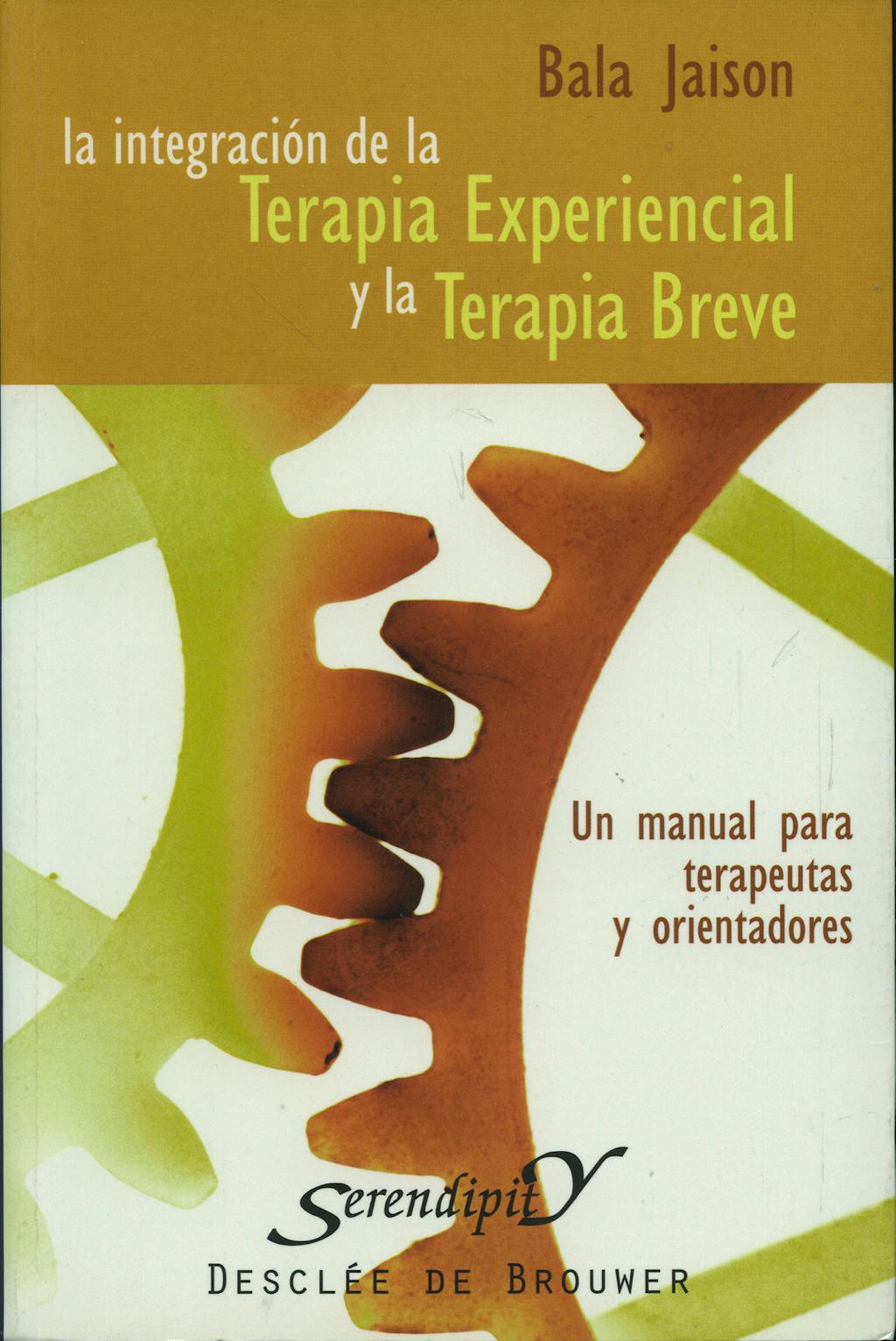 Portada del libro 9788433020628 La Integracion de la Terapia Experiencial y la Terapia Breve
