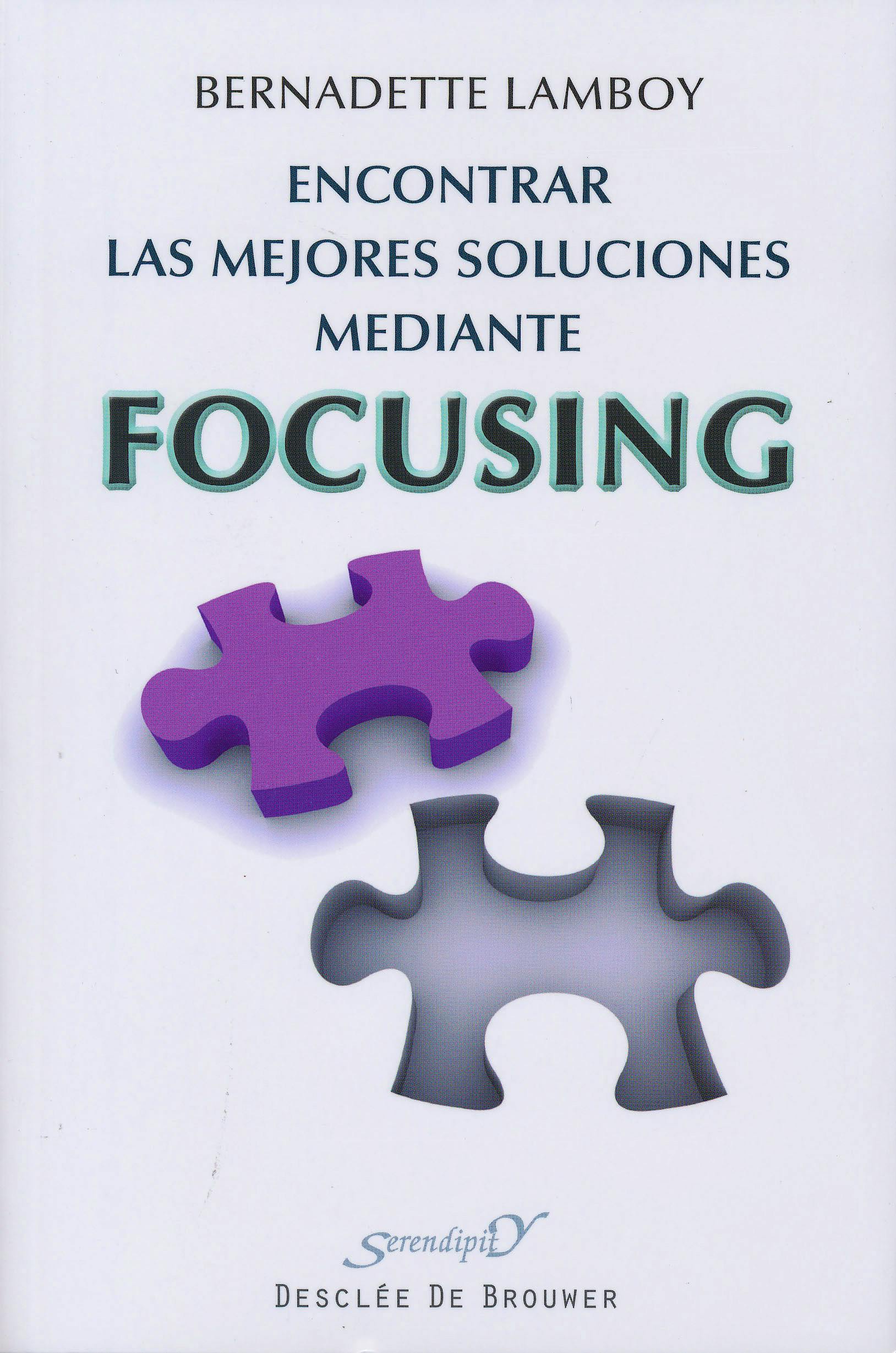 Portada del libro 9788433025524 Encontrar las Mejores Soluciones mediante Focusing
