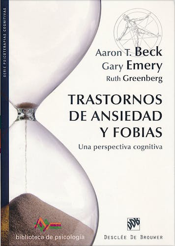 Portada del libro 9788433027108 Trastornos de Ansiedad y Fobias. Una Perspectiva Cognitiva