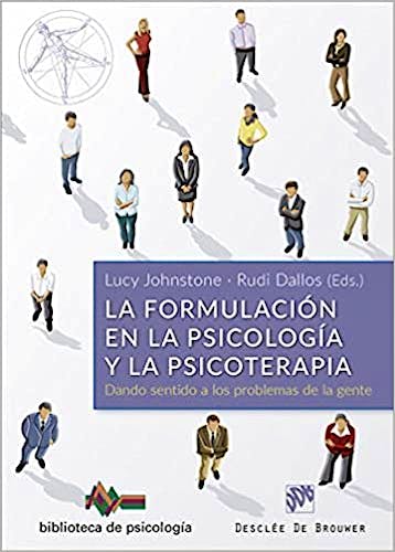 Portada del libro 9788433029003 La Formulación en la Psicología y la Psicoterapia. Dando Sentido a los Problemas de la Gente