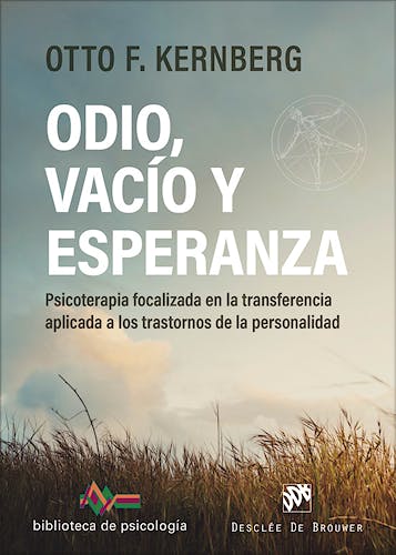 Portada del libro 9788433032492 Odio, Vacío y Esperanza. Psicoterapia Focalizada en la Transferencia Aplicada a los Trastornos de la Personalidad