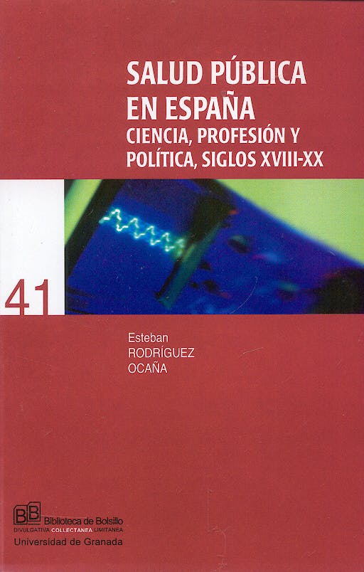 Portada del libro 9788433836274 Salud Publica en España: Ciencia, Profesión y Política, Siglos Xviii-X