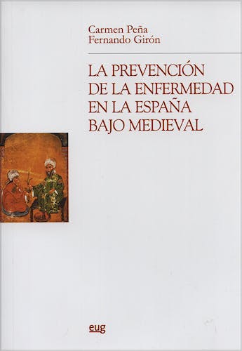 Portada del libro 9788433839206 La Prevencion de la Enfermedad en la España bajo Medieval