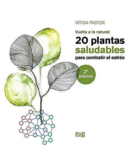 Portada del libro 9788433865113 Vuelta a lo Natural. 20 Plantas Saludables para Combatir el Estrés