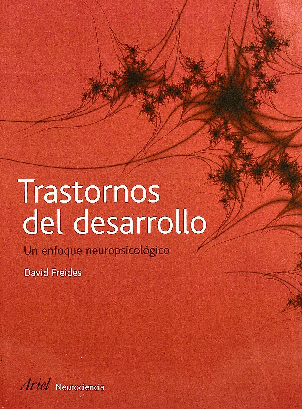 Portada del libro 9788434480766 Trastornos del Desarrollo. un Enfoque Neuropsicologico