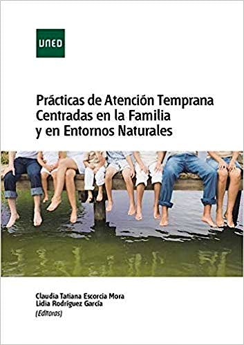 Portada del libro 9788436275483 Prácticas de Atención Temprana Centradas en la Familia y en Entornos Naturales