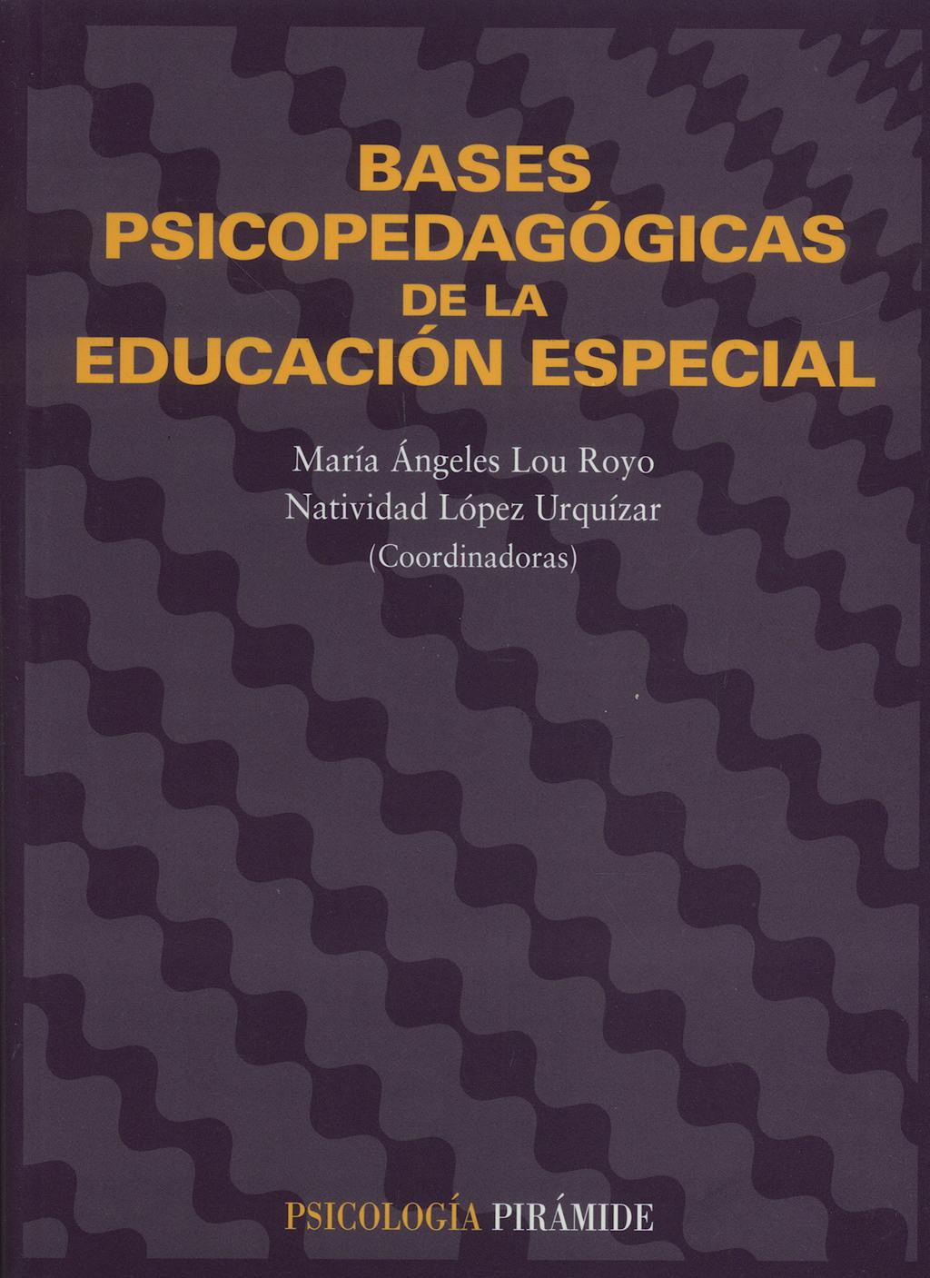 Portada del libro 9788436816235 Bases Psicopedagogicas de la Educacion Especial