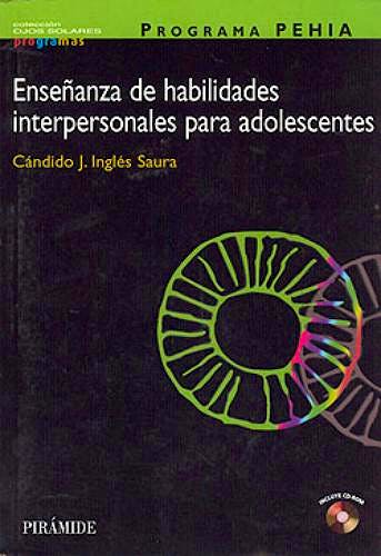 Portada del libro 9788436817225 Programa Pehia. Enseñanza de Habilidades Interpersonales para Adolescentes + Cd-Rom