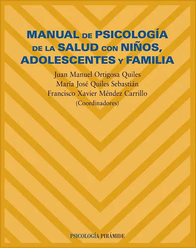 Portada del libro 9788436817621 Manual de Psicología de la Salud con Niños, Adolescentes y Familias
