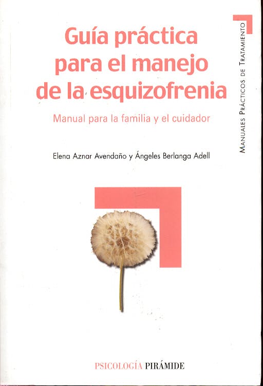 Portada del libro 9788436818475 Guia Practica para el Manejo de la Esquizofrenia: Manual para la Famil