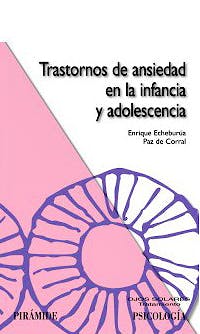 Portada del libro 9788436822458 Trastornos de la Ansiedad en la Infancia y la Adolescencia