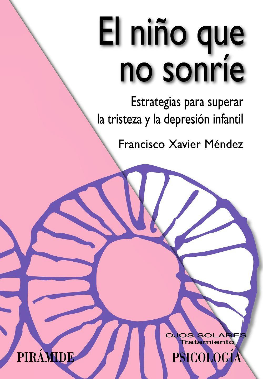 Portada del libro 9788436825688 El Niño que no Sonrie. Estrategias para Superar la Tristeza y la Depresion Infantil