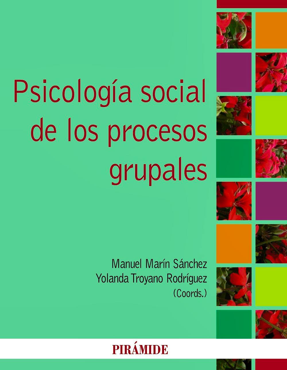 Portada del libro 9788436826173 Psicologia Social de los Procesos Grupales