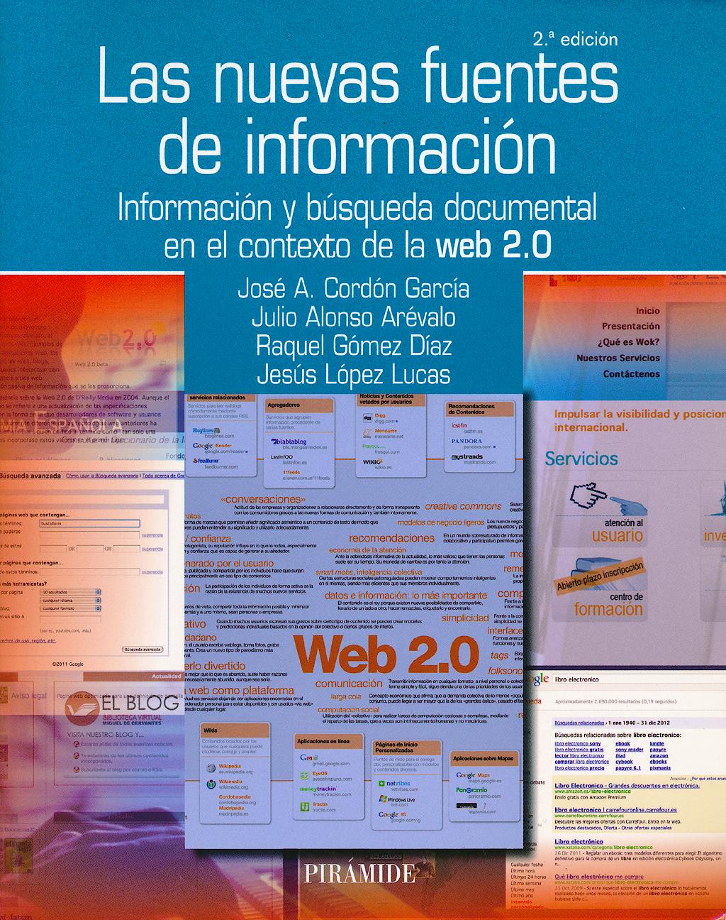 Portada del libro 9788436826579 Las Nuevas Fuentes de Informacion. Informacion y Busqueda Documental en el Contexto de la Web 2.0