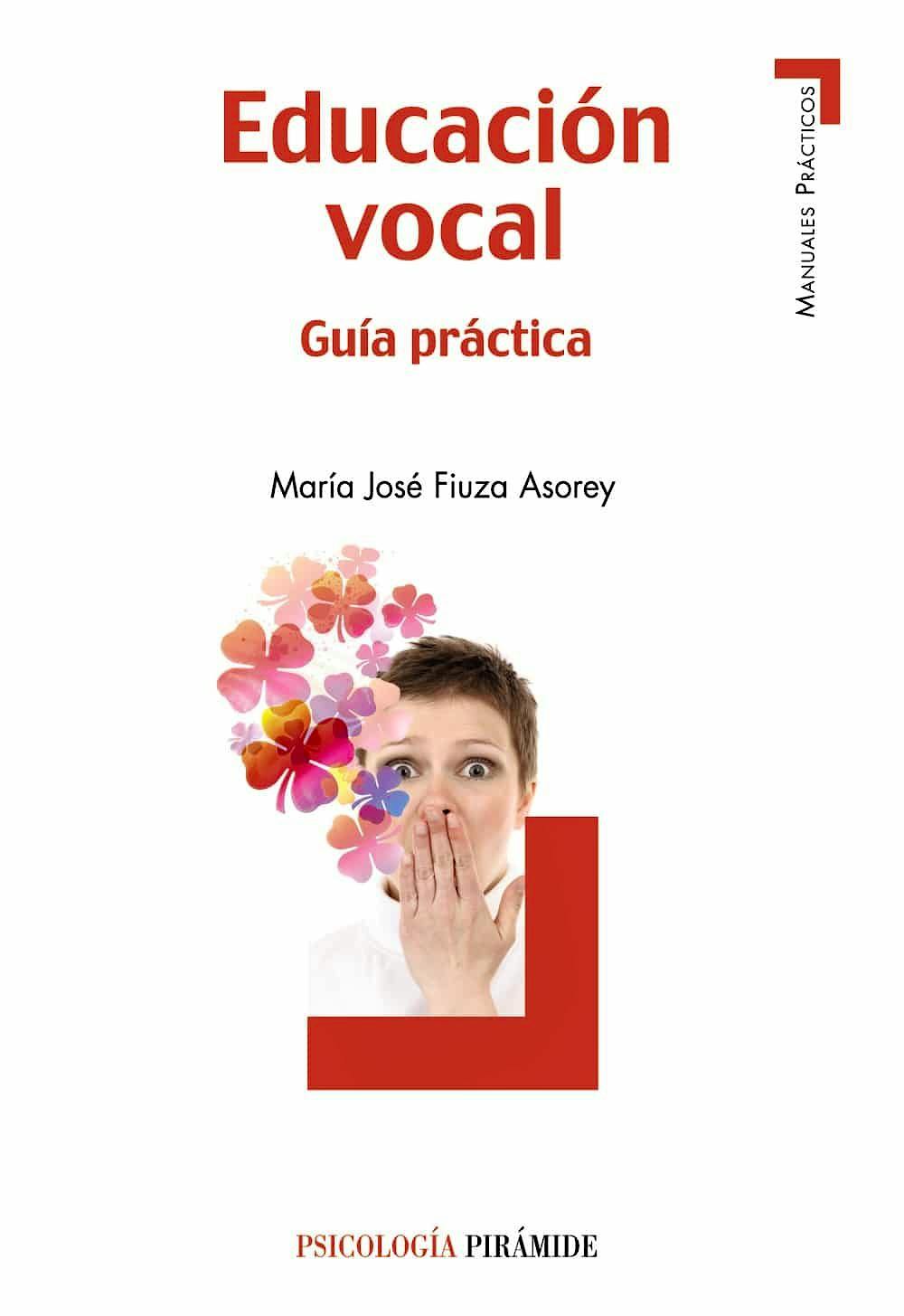 Portada del libro 9788436829761 Educación Vocal. Guía Práctica