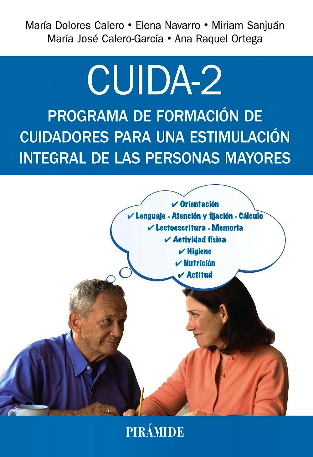 Portada del libro 9788436837957 Cuida-2. Programa de Formación de Cuidadores para una Estimulación Integral de las Personas Mayores