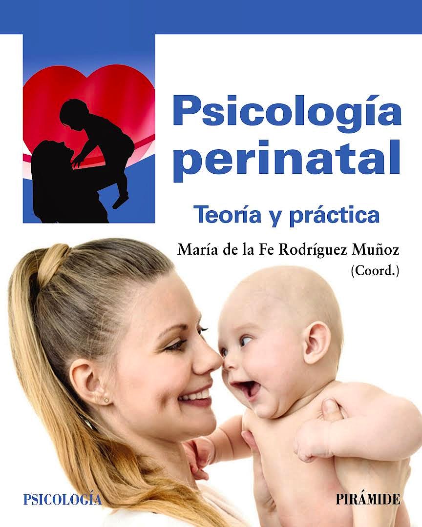 Portada del libro 9788436841107 Psicología Perinatal. Teoría y Práctica