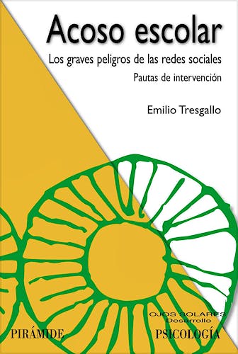 Portada del libro 9788436842883 Acoso Escolar. Los Graves Peligros de las Redes Sociales. Pautas de Intervención