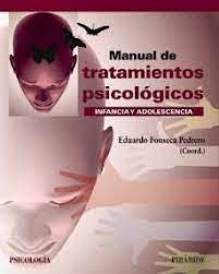 Portada del libro 9788436844702 Manual de Tratamientos Psicológicos. Infancia y Adolescencia