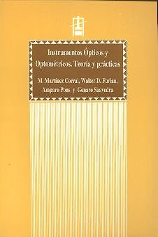 Portada del libro 9788437034904 Instrumentos Ópticos y Optométricos. Teoría y Prácticas