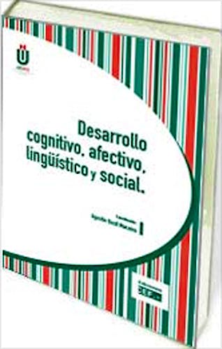 Portada del libro 9788445422380 Desarrollo Cognitivo, Afectivo, Lingüistico y Social
