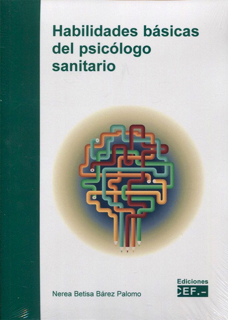 Portada del libro 9788445440612 Habilidades Básicas del Psicólogo Sanitario