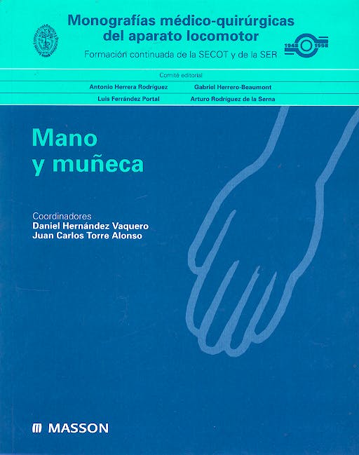 Portada del libro 9788445808115 Monografias Medico-Quirurgicas del Aparato Locomotor: Mano y Muñeca