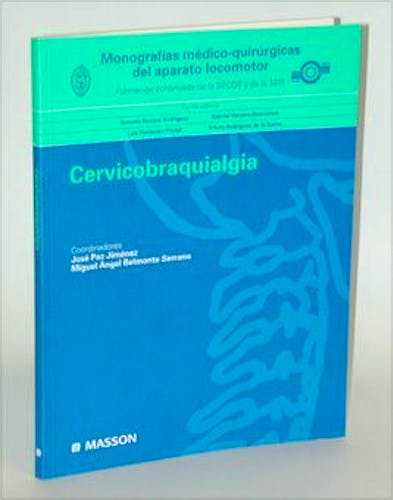 Portada del libro 9788445809709 Monografias Medico-Quirurgicas del Aparato Locomotor: Cervicobraquialgia
