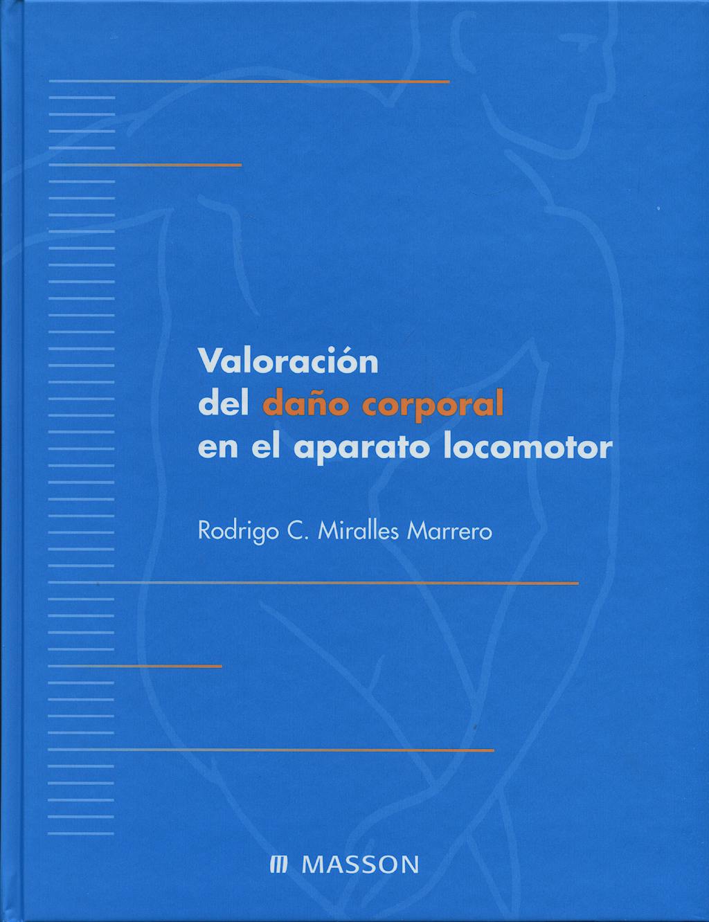 Portada del libro 9788445810811 Valoracion del Daño Corporal en el Aparato Locomotor