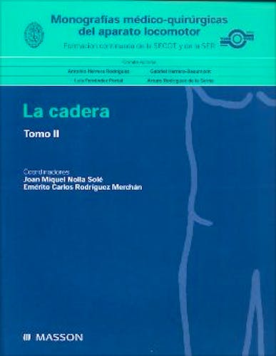Portada del libro 9788445811511 Monografias Medico-Quirurgicas del Aparato Locomotor: La Cadera, Tomo II