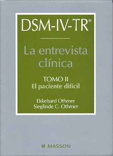 Portada del libro 9788445811894 DSM-IV-TR La Entrevista Clínica, Tomo 2: El Paciente Difícil