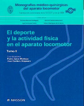 Portada del libro 9788445812754 Monografias Medico-Quirurgicas del Aparato Locomotor: El Deporte y la Actividad Fisica en el Aparato Locomotor, Tomo II