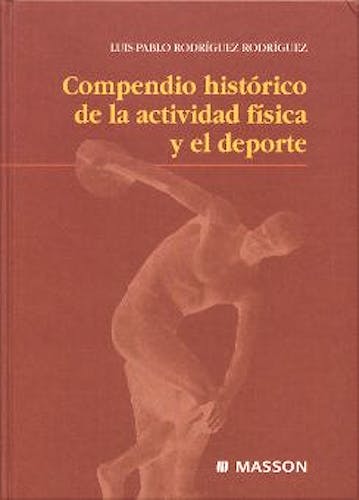 Portada del libro 9788445813034 Compendio Historico de la Actividad Fisica y el Deporte