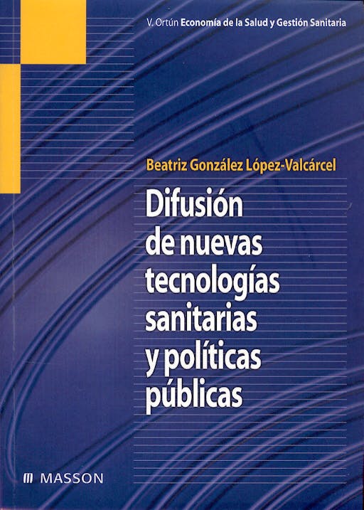 Portada del libro 9788445815250 Difusion de Nuevas Tecnologias Sanitarias y Politicas Publicas