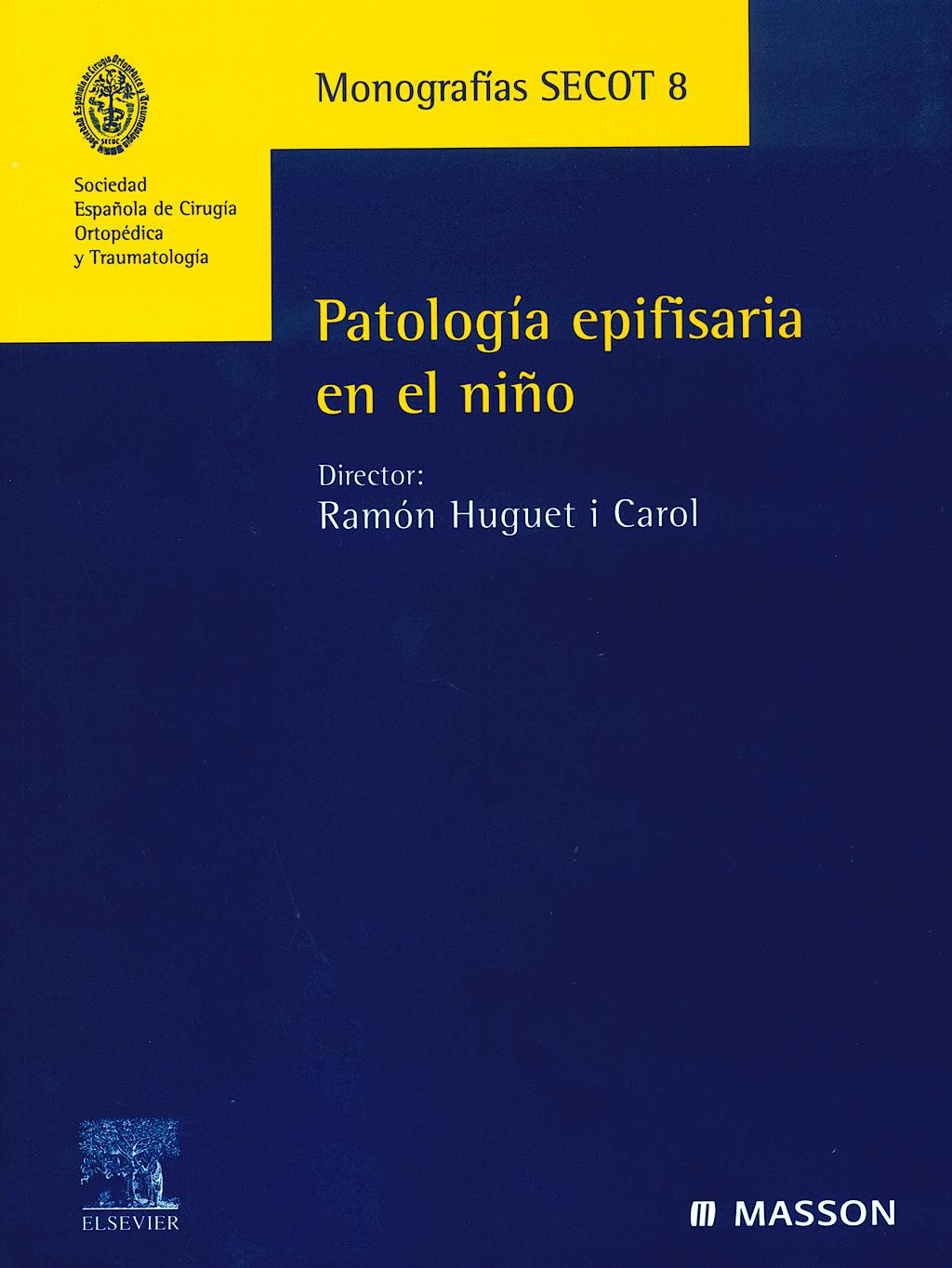 Portada del libro 9788445817117 Patología Epifisaria en el Niño (Monografías SECOT 8)