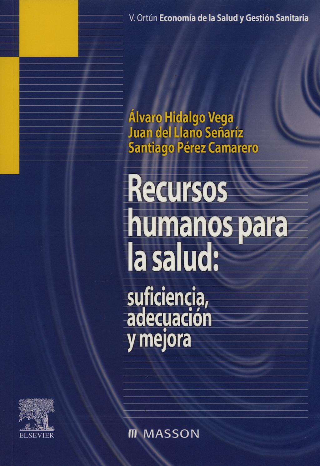 Portada del libro 9788445817315 Recursos Humanos para la Salud: Suficiencia, Adecuacion y Mejora