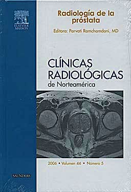 Portada del libro 9788445817483 Clínicas Radiológicas de Norteamerica 2006, Vol. 44 Nº 5: Radiología de la Próstata