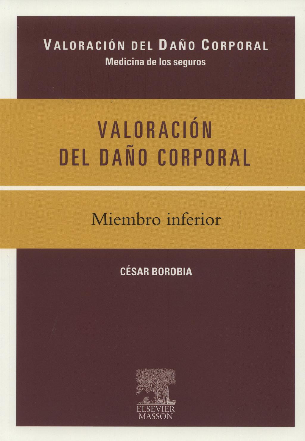 Portada del libro 9788445817803 Valoracion del Daño Corporal. Miembro Inferior