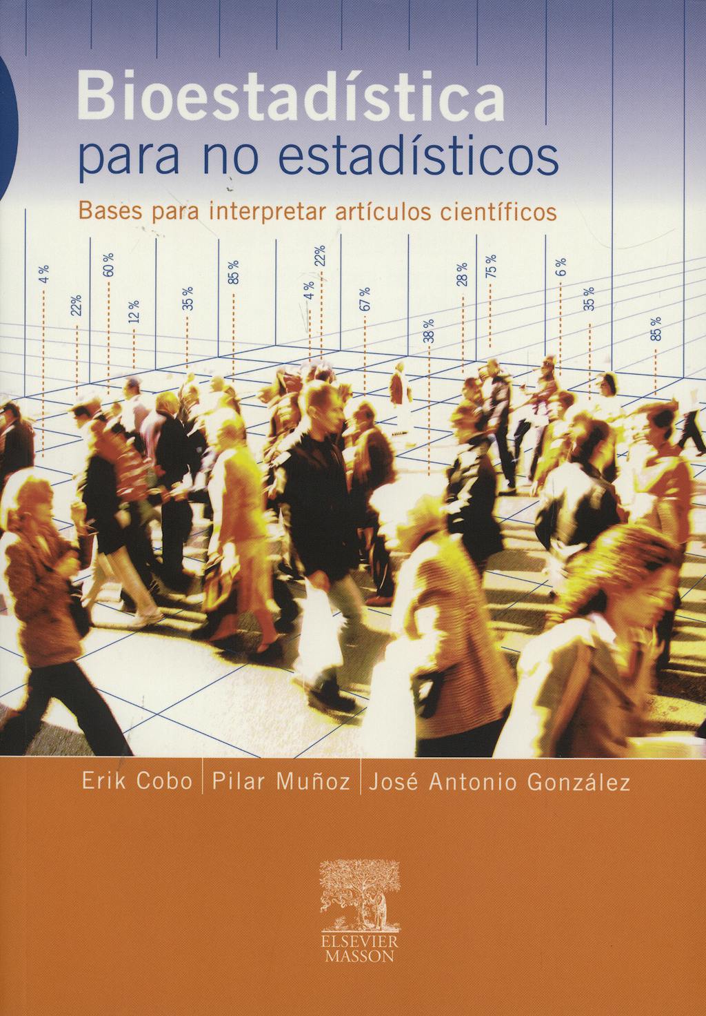 Portada del libro 9788445817827 Bioestadística para no Estadísticos. Bases para Interpretar Artículos Científicos