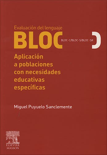 Portada del libro 9788445818060 Evaluación del Lenguaje BLOC. Aplicación a Poblaciones con Necesidades