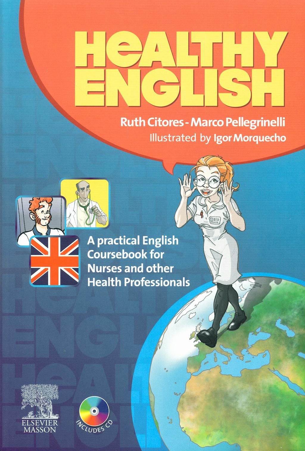Portada del libro 9788445819623 Healthy English. A Practical English Coursebook for Nurses and Other Health Professionals + CD