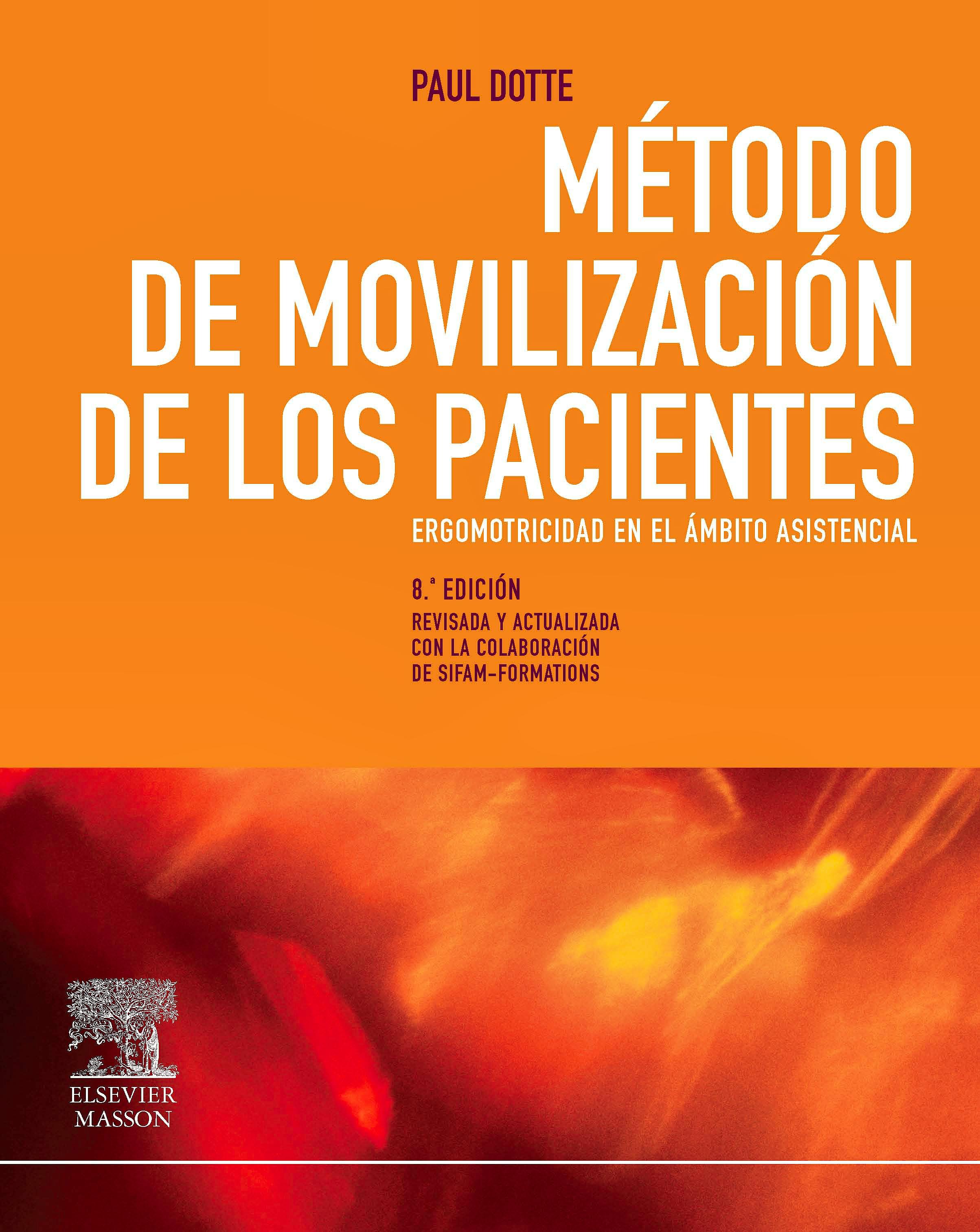 Portada del libro 9788445820285 Método de Movilización de los Pacientes. Ergomotricidad en el Ámbito Asistencial
