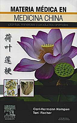Portada del libro 9788445820407 Materia Medica en Medicina China. Plantas, Minerales y Productos Animales