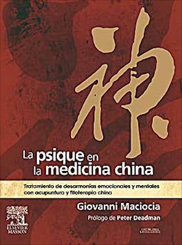 Portada del libro 9788445820476 La Psique en la Medicina China. Tratamiento de Desarmonías Emocionales y Mentales con Acupuntura y Fitoterapia China