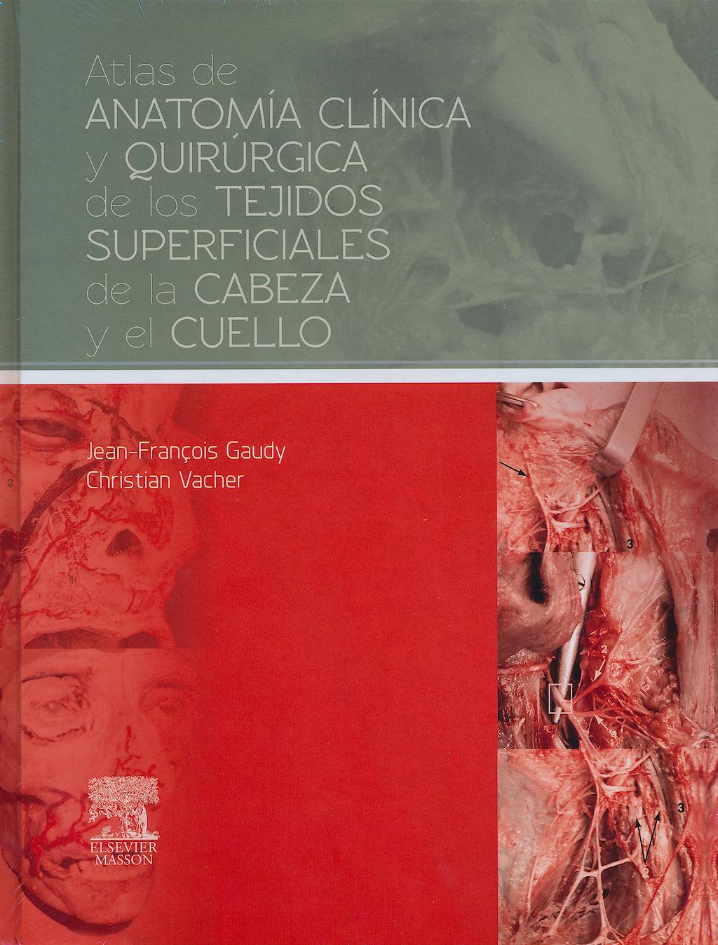 Portada del libro 9788445821268 Atlas de Anatomía Clínica y Quirúrgica de los Tejidos Superficiales de la Cabeza y el Cuello