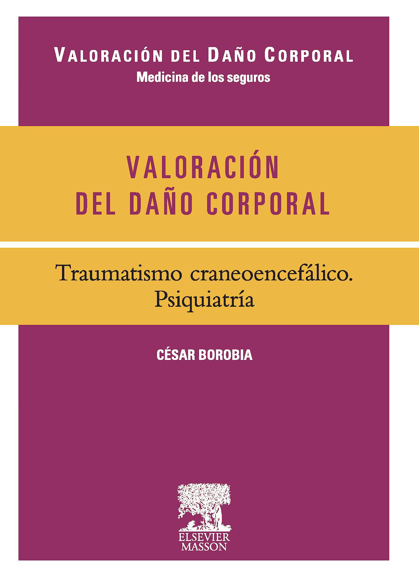Portada del libro 9788445822265 Valoración del Daño Corporal. Traumatismo Craneoencefálico. Psiquiatría