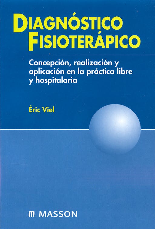 Portada del libro 9788445822876 Diagnóstico Fisioterápico. Concepción, Realización y Aplicación en la Práctica Libre y Hospitalaria