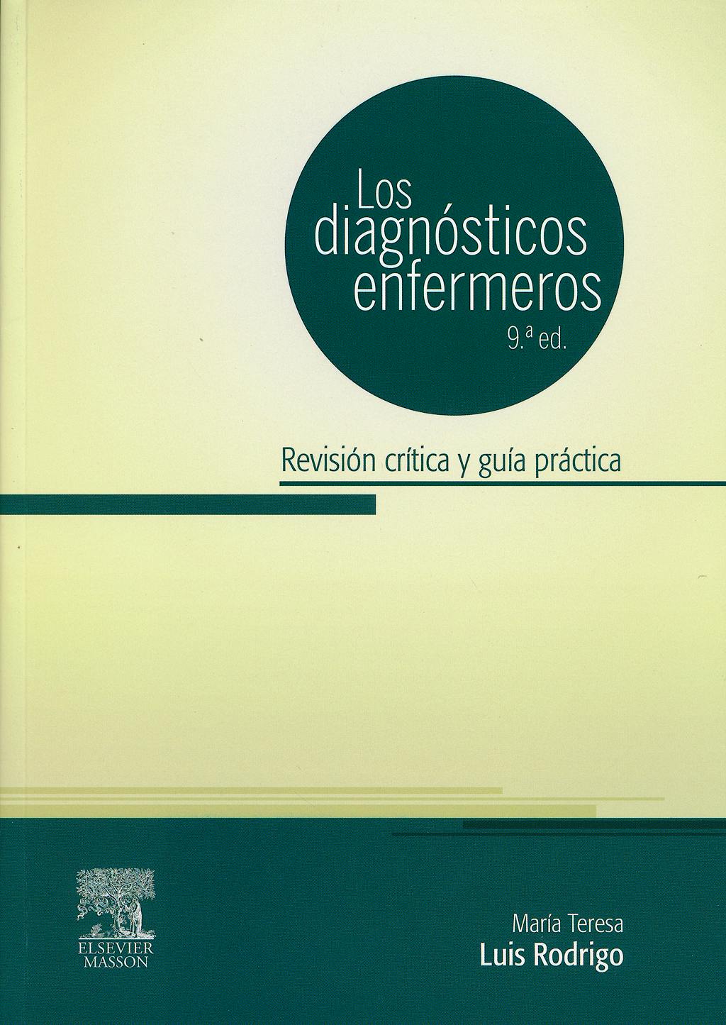 Portada del libro 9788445824047 Los Diagnósticos Enfermeros. Revisión Crítica y Guía Práctica