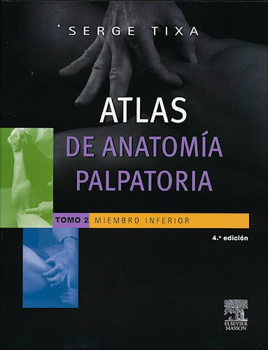Portada del libro 9788445825815 Atlas de Anatomía Palpatoria, Tomo 2: Miembro Inferior