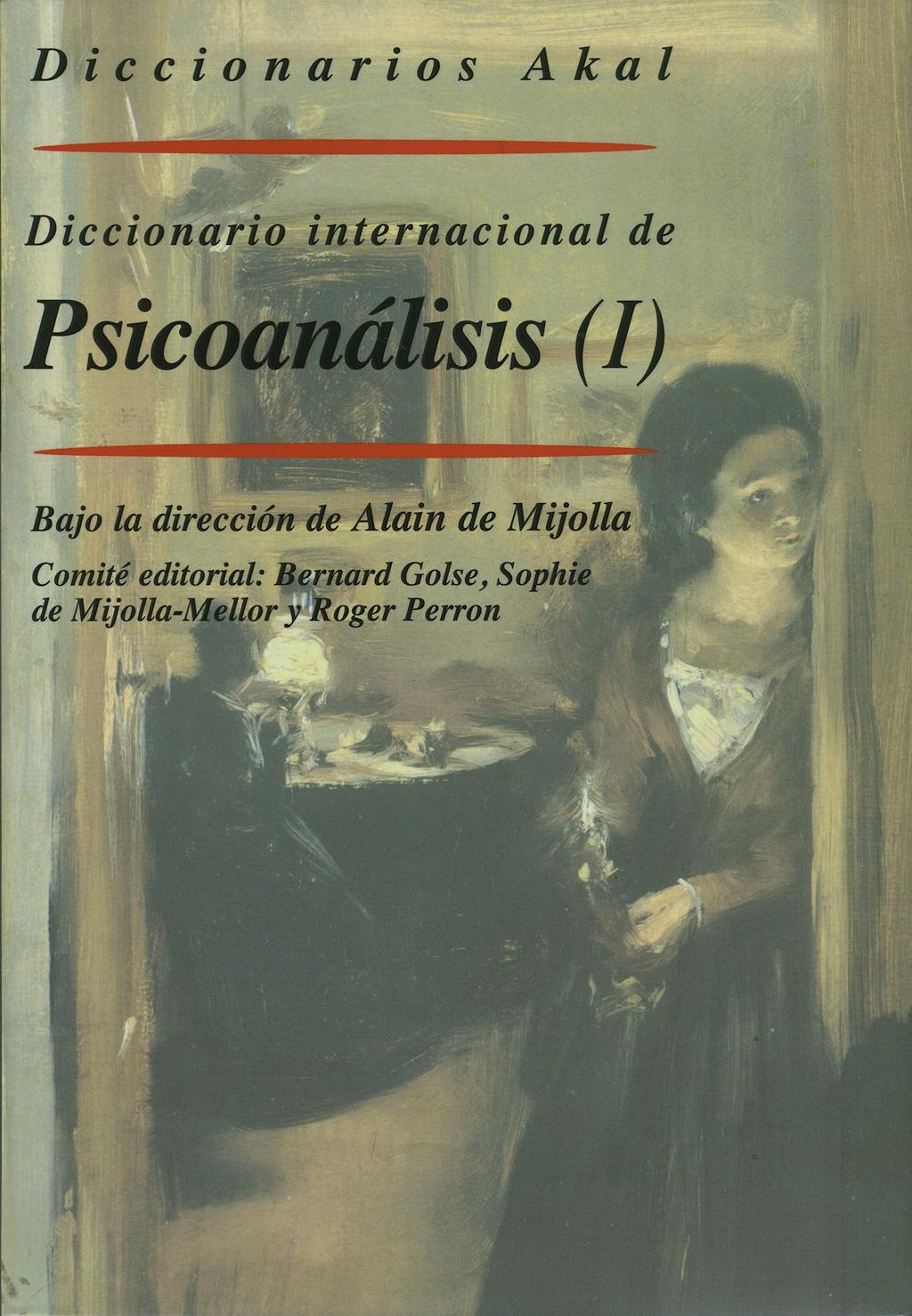 Portada del libro 9788446016526 Diccionario Akal Internacional de Psicoanalisis
